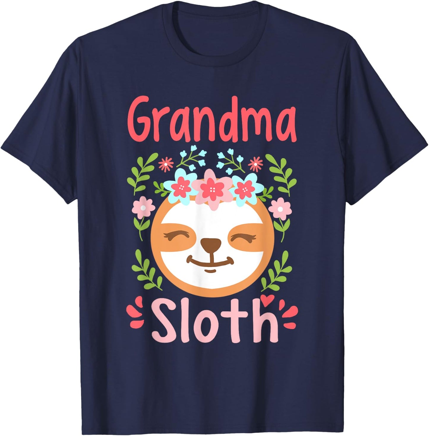 Grandma Sloth Mom Mother Mother's Day Sloth Lover T-Shirt - T-Shirt | Navy