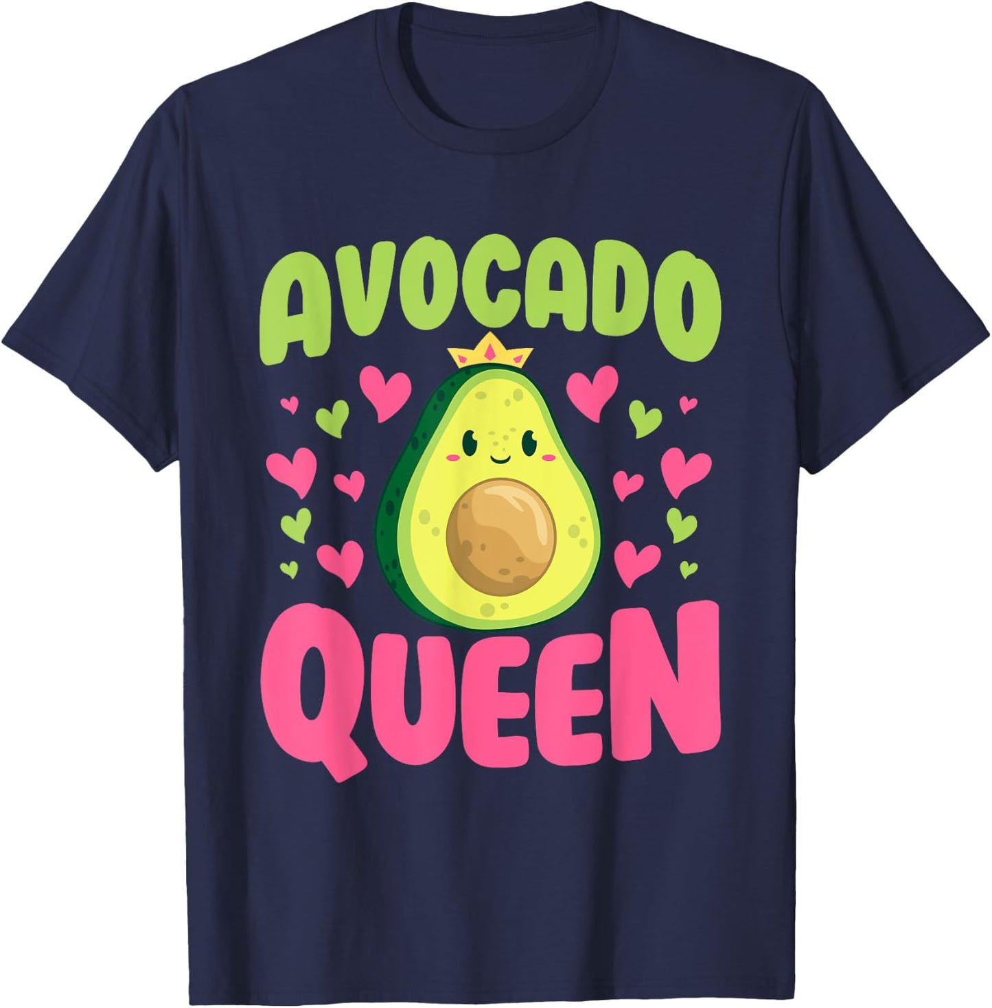Avocado Queen Funny Butter-Fruit Veganism Fruit Lover Outfit T-Shirt - T-Shirt | Navy