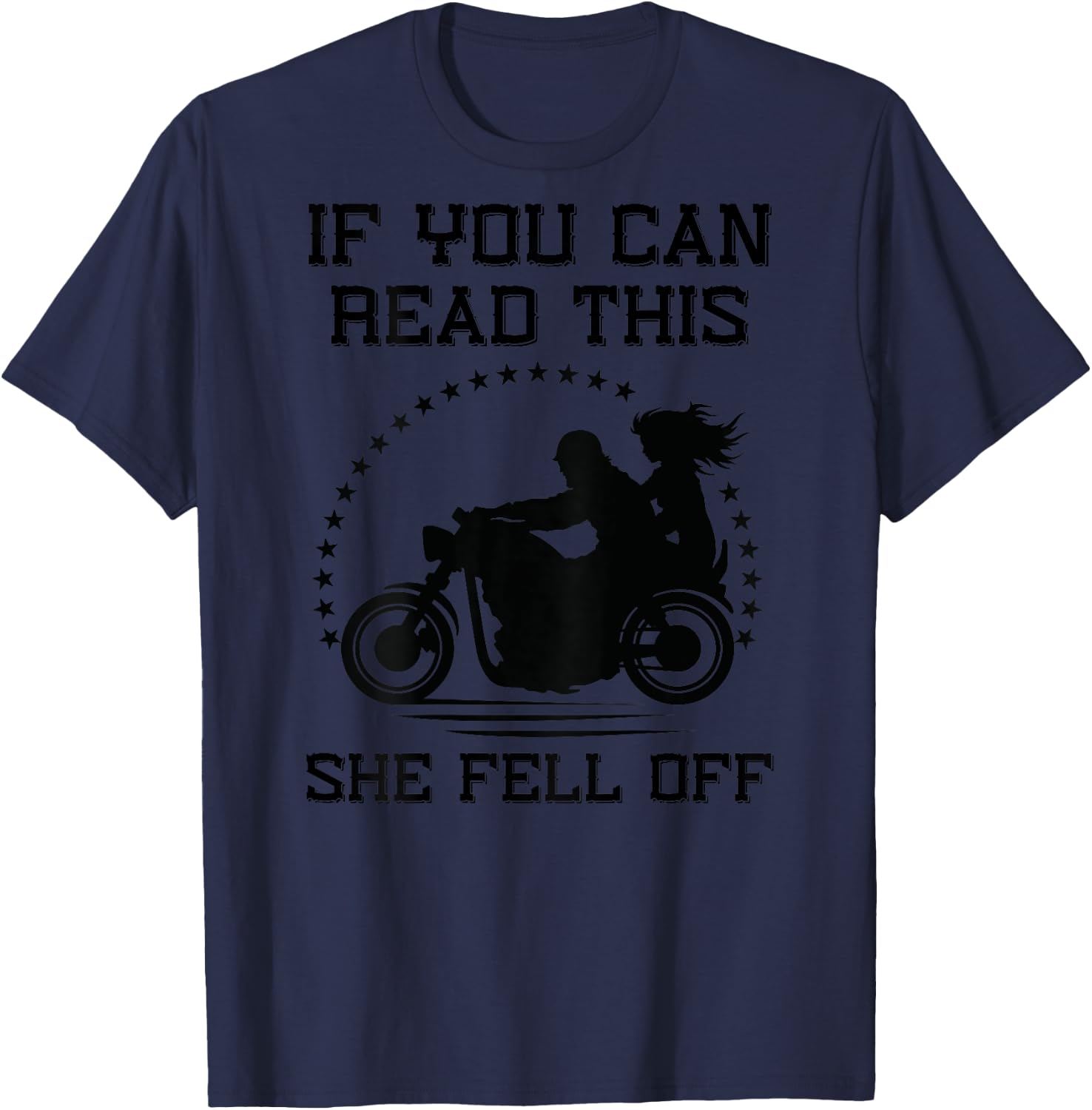If You Can Read This She Fell Off - on back T-Shirt - T-Shirt | Navy