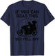 If You Can Read This She Fell Off - on back T-Shirt - T-Shirt | Navy