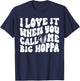 I Love It When You Call Me Big Hoppa Bunny Easter Kids T-Shirt - T-Shirt | Navy