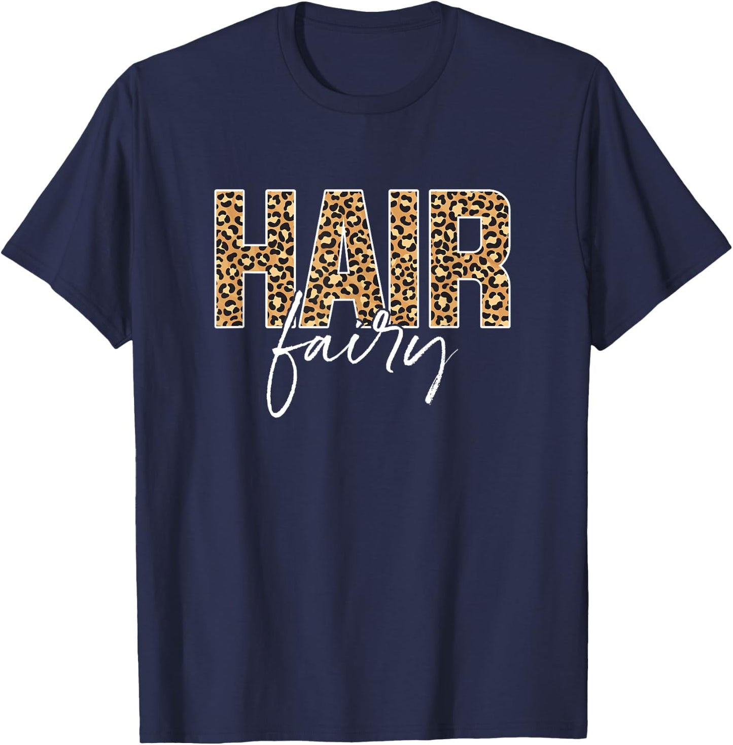 Hair Fairy Hairstylist Hairdresser Hair Stylist T-Shirt - T-Shirt | Navy