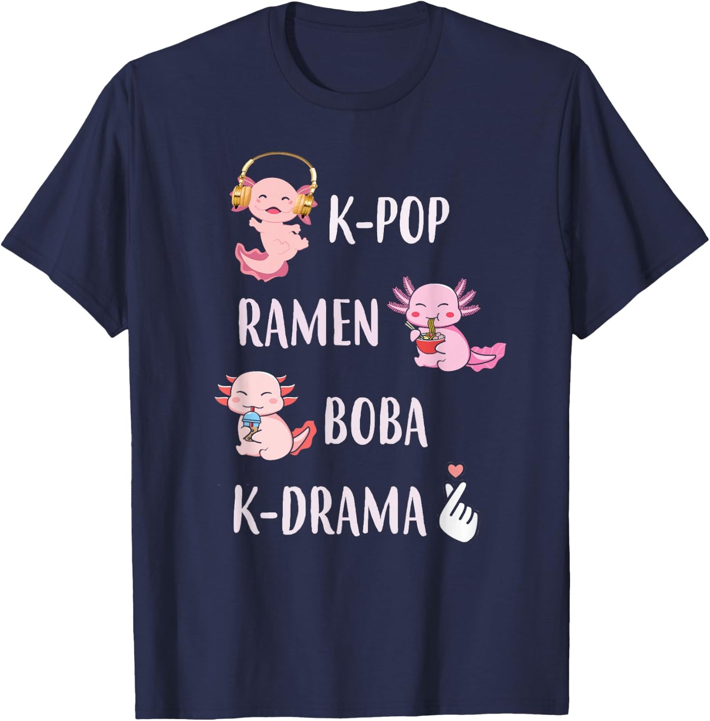 Cute Axolotl Kawaii K-Pop Ramen Boba Bubble K-Drama Lover T-Shirt - T-Shirt | Navy