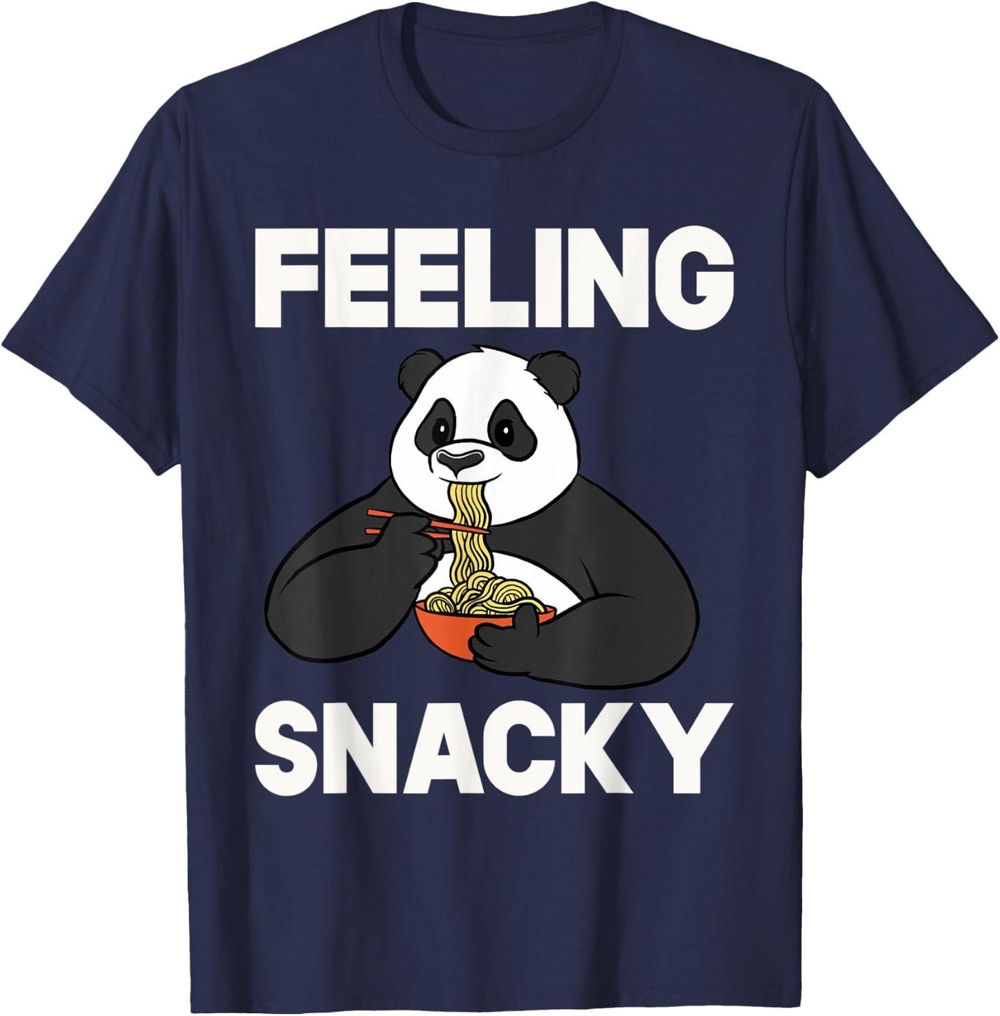 Feeling Snacky Ramen Noodles Funny Food Cute Kawaii Panda T-Shirt - T-Shirt | Navy