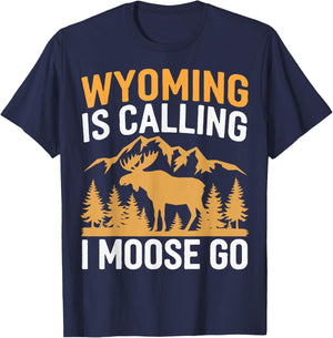 Wyoming Is Calling I Moose Go T-Shirt - T-Shirt | Navy