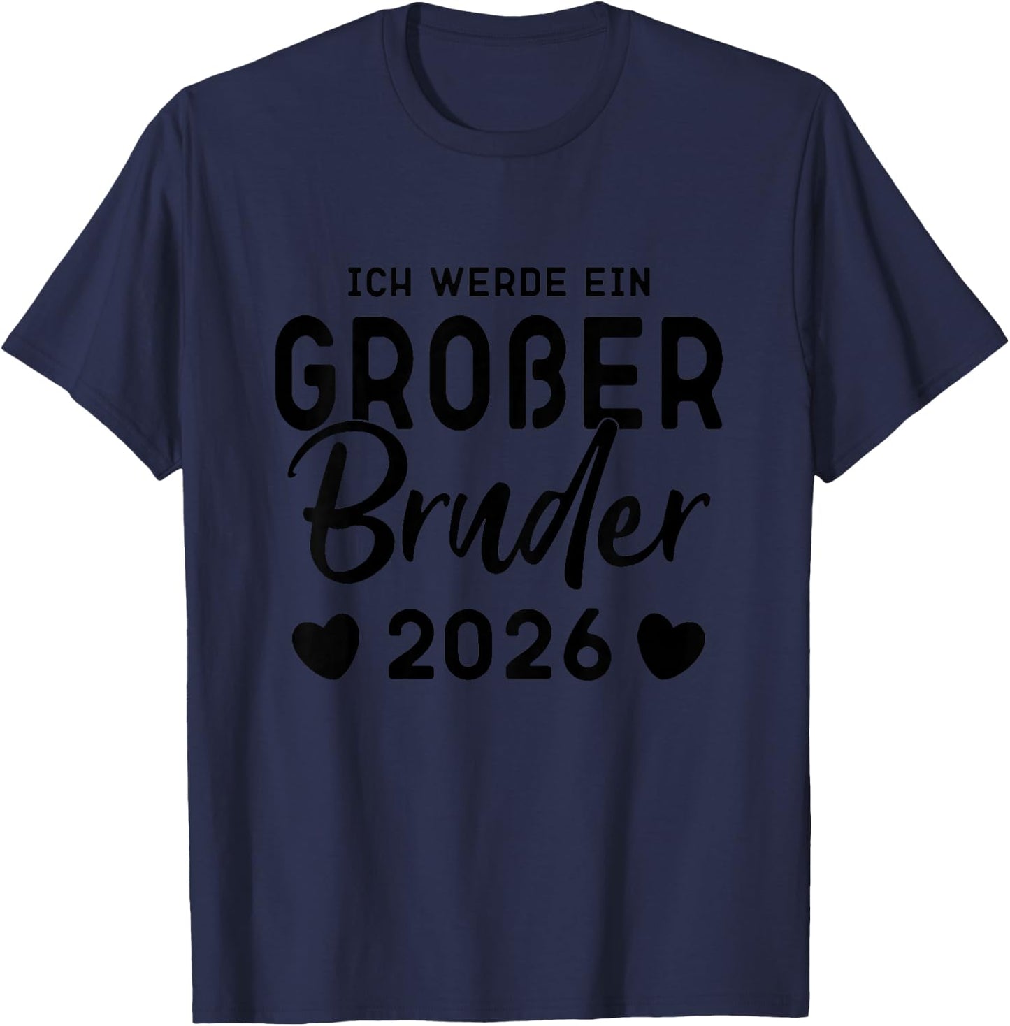 Kinder Ich Werde Ein Großer Bruder 2026, Großer Bruder 2026 , White T-Shirt - T-Shirt | Navy
