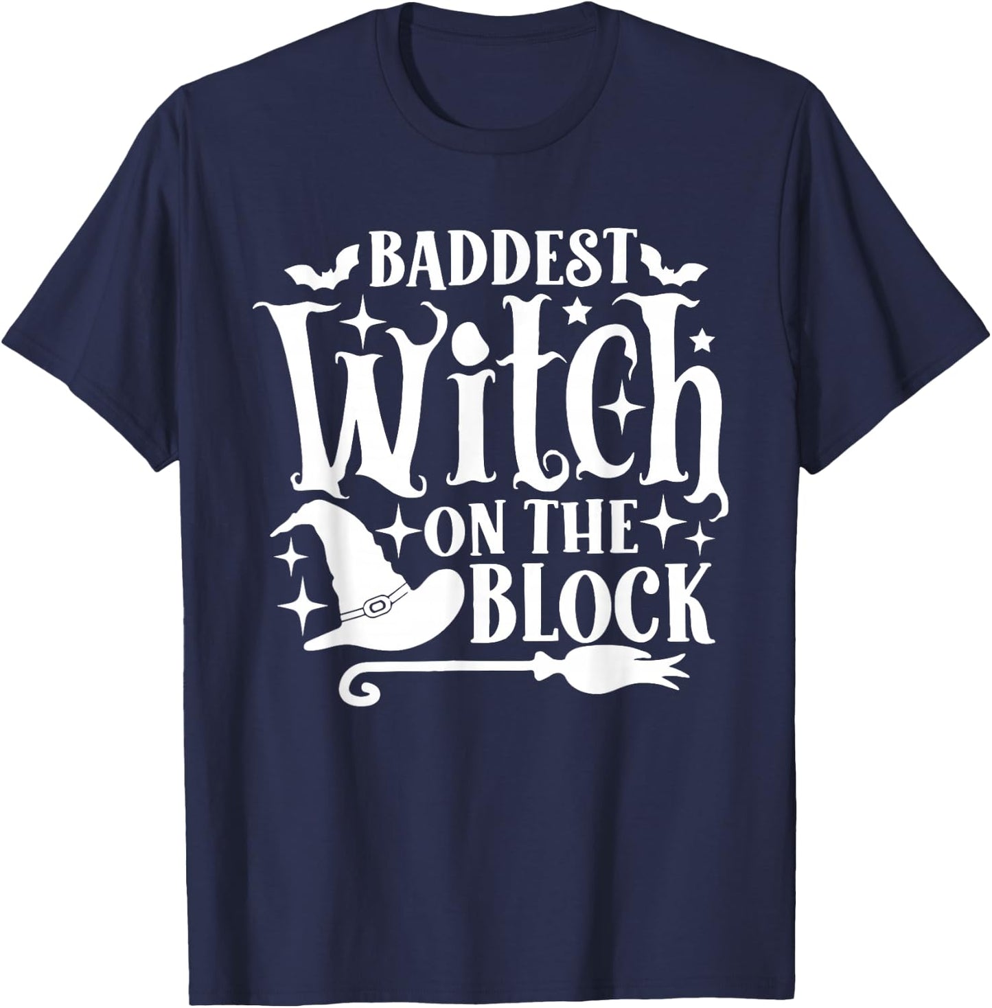 Baddest Witch On The Block Shirt Funny Halloween T-Shirt - T-Shirt | Navy