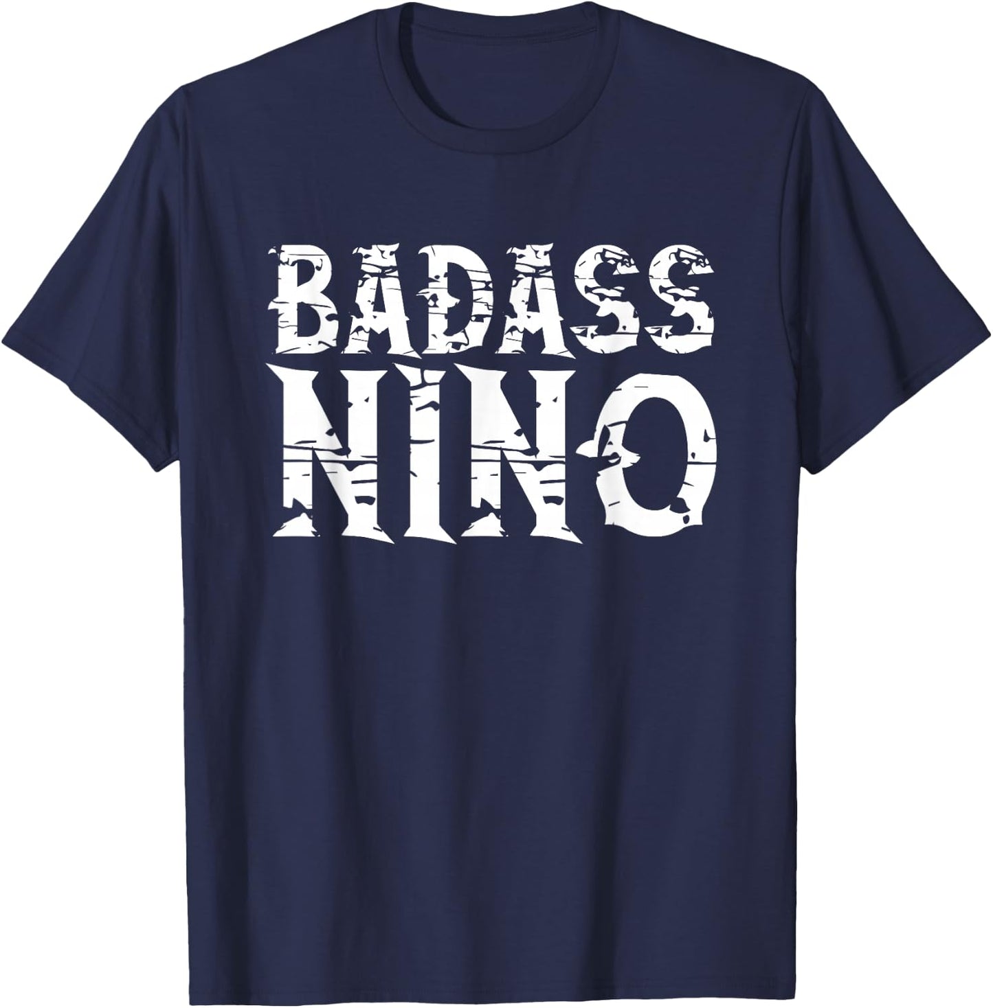 Cool Badass Nino Funny T-Shirt - T-Shirt | Navy