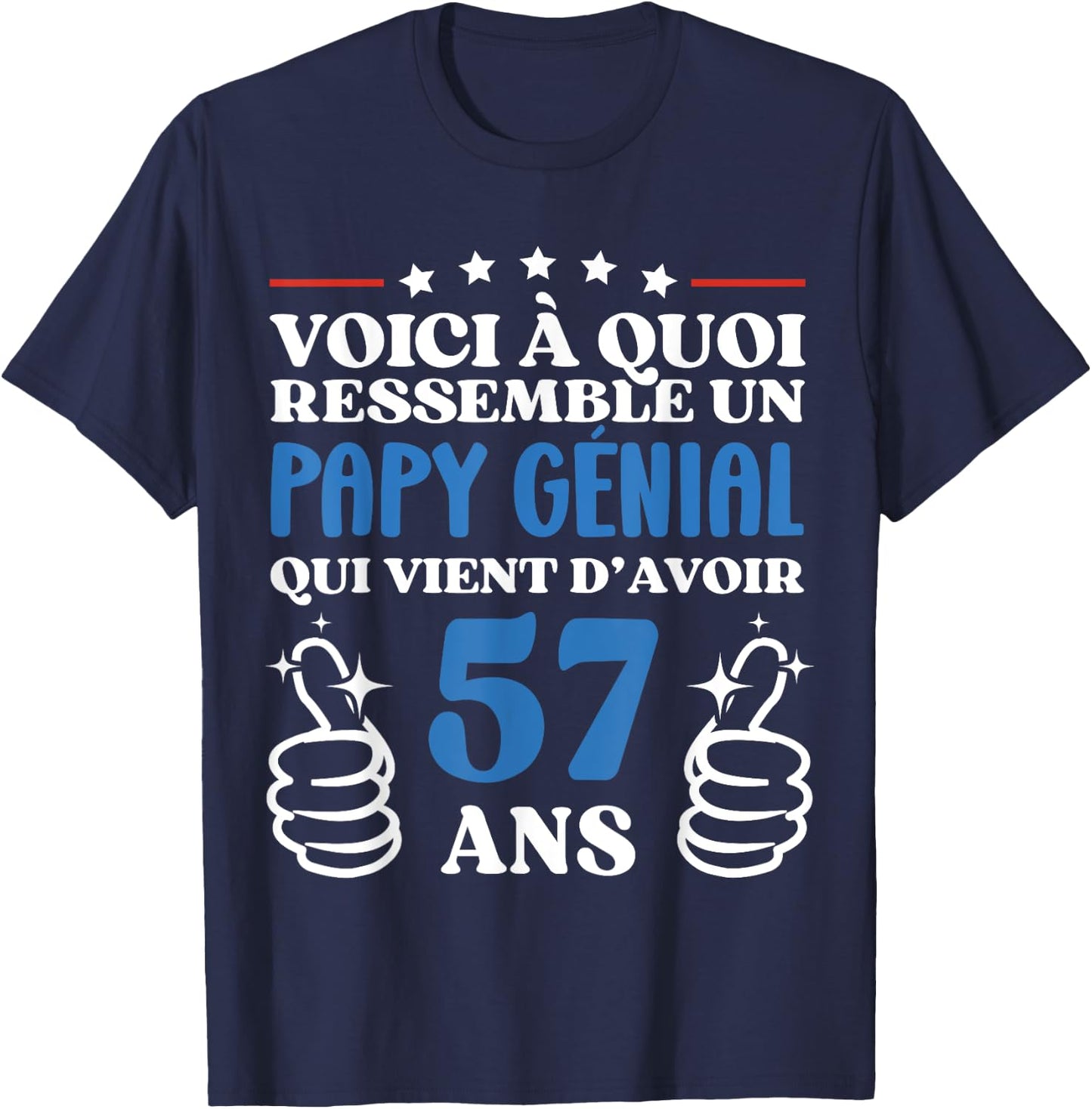57 Years Gift Humor Birthday Grandpa Awesome , Black, S T-Shirt - T-Shirt | Navy
