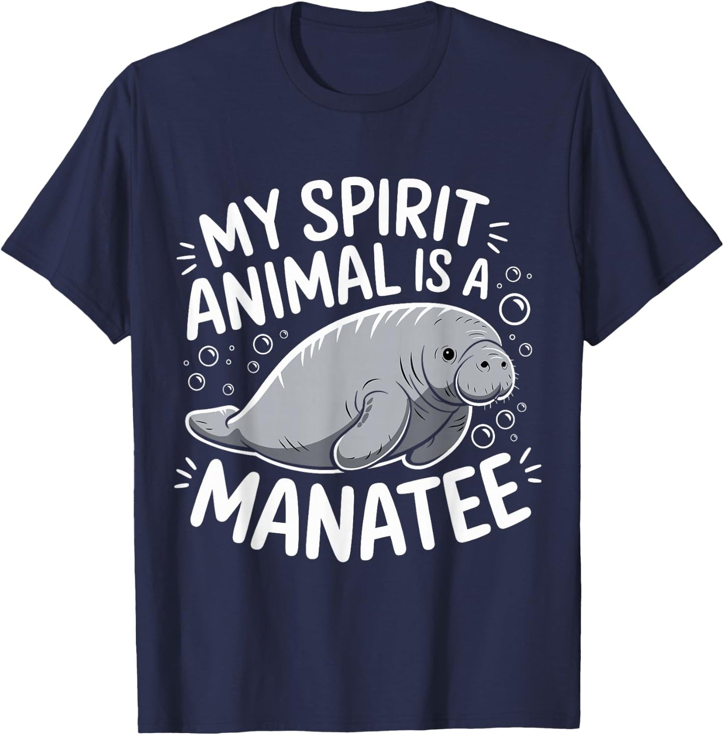 My Spirit Animal Is A Manatee Funny Manatee Sea Cow T-Shirt - T-Shirt | Navy