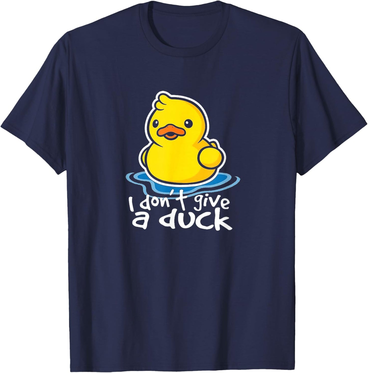 I Don't Give A Duck Lustiges Geschenk T-Shirt - T-Shirt | Navy