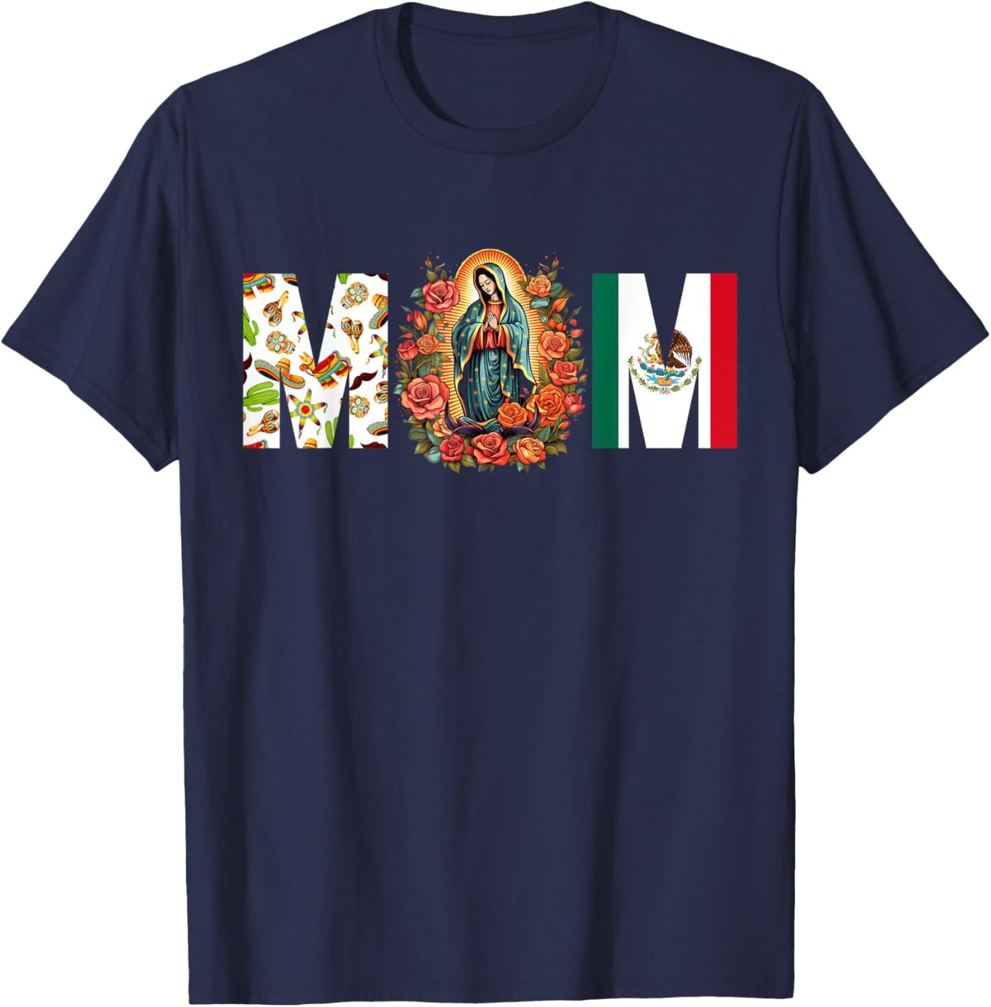 Our Lady of Guadalupe Catholic Virgin Mary Mexican Mom T-Shirt - T-Shirt | Navy
