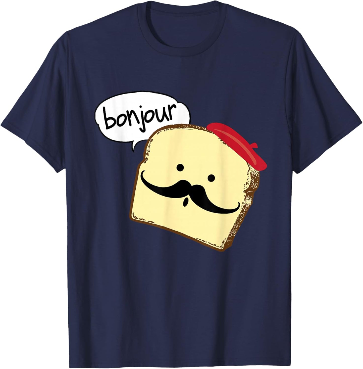 Bonjour Cute French Toast Funny Love France Foodie Humor T-Shirt - T-Shirt | Navy