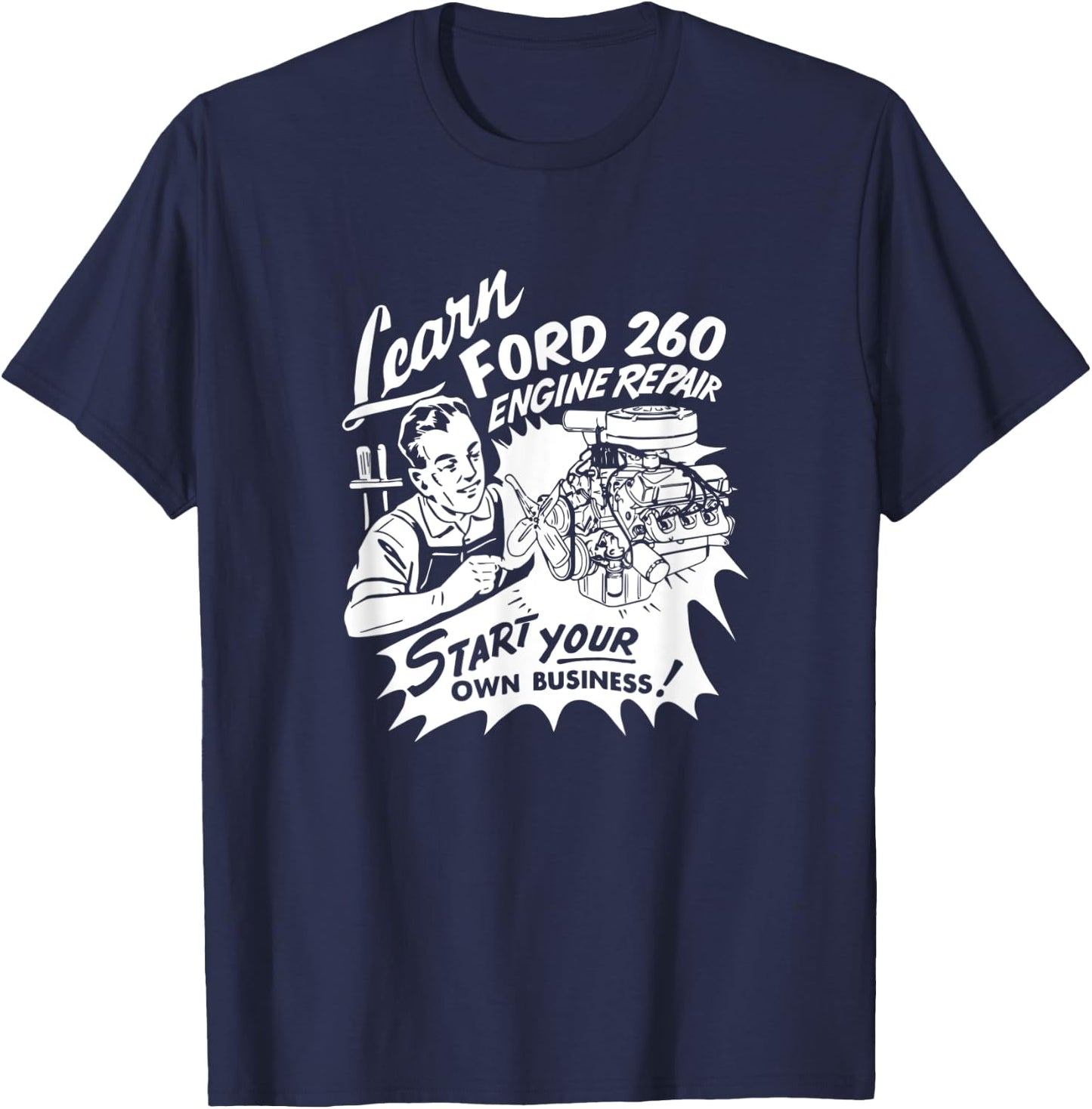 Learn SBF 260 V8 Engine Repair Vintage Retro Car Truck Ad T-Shirt - T-Shirt | Navy