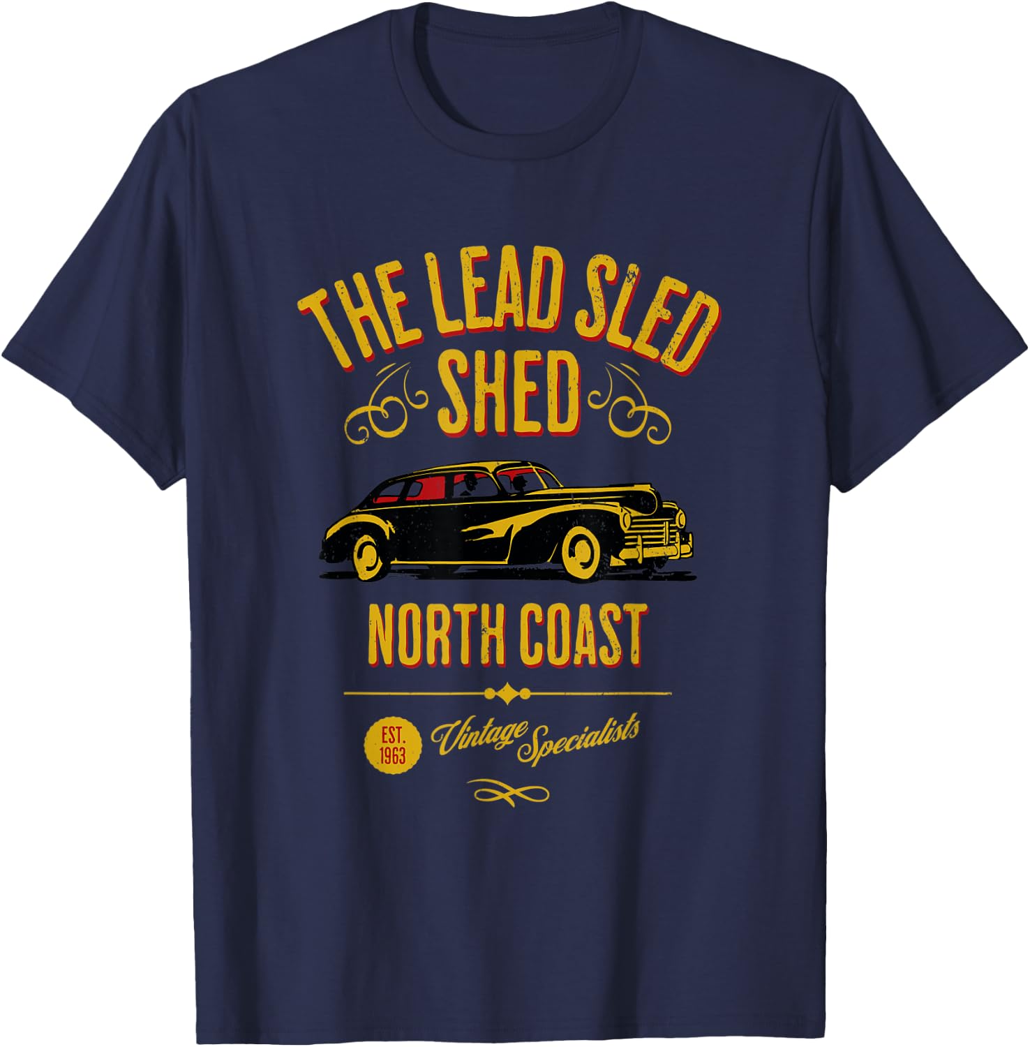 The Lead Sled Shed North Coast Vintage Car Design T-Shirt - T-Shirt | Navy