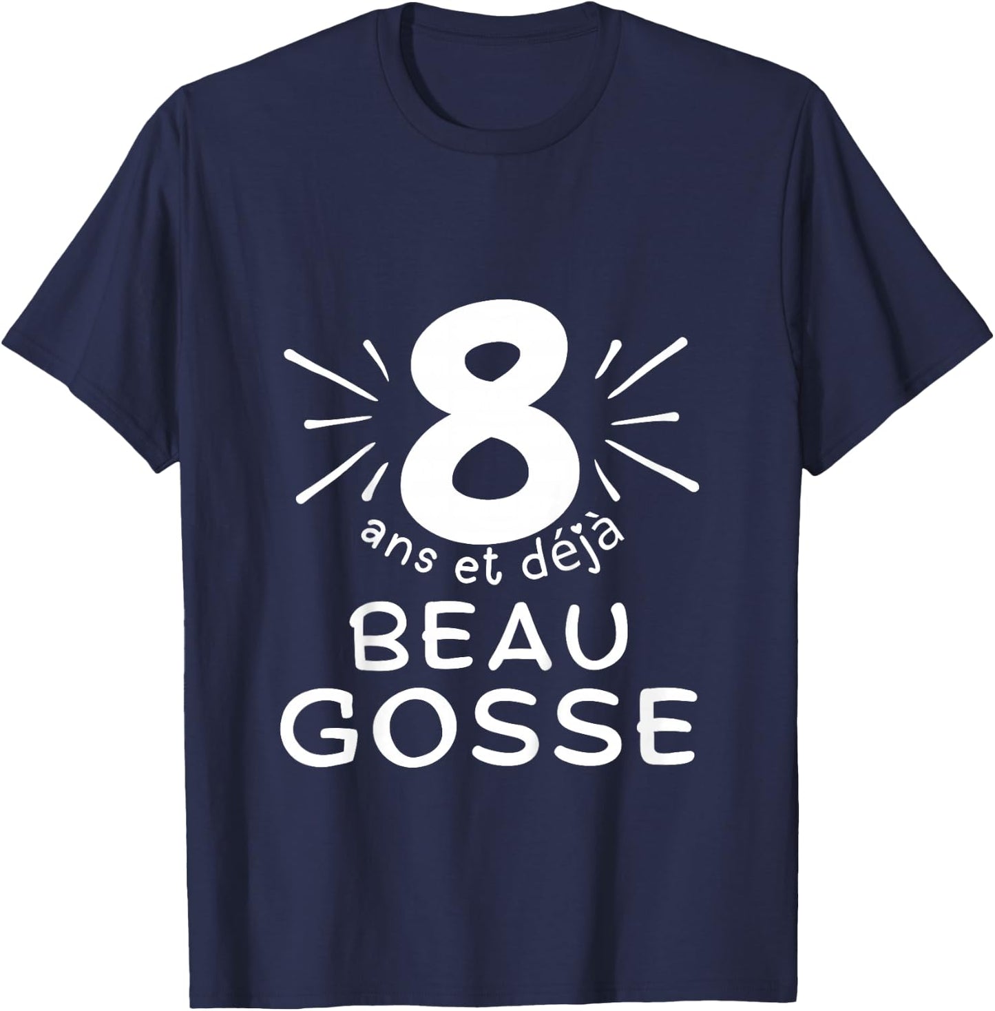 Child 8 years old and already handsome kid. phrase humor for gift boy , Black, 2 T-Shirt - T-Shirt | Navy