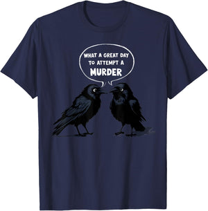Attempted Murder Funny Crow Lover T-Shirt - T-Shirt | Navy