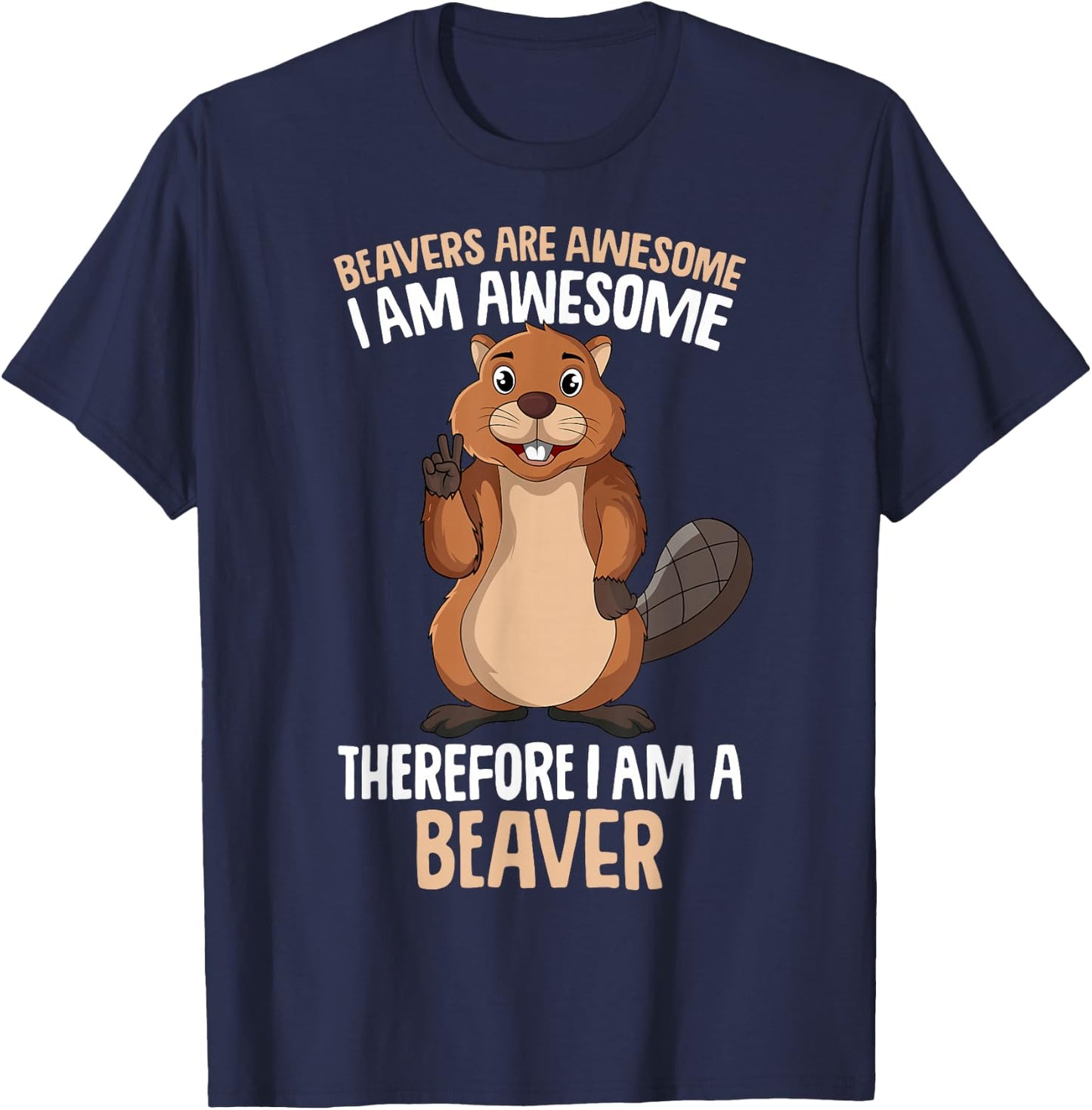 Beavers are awesome Girl Kids Women Beaver T-Shirt - T-Shirt | Navy