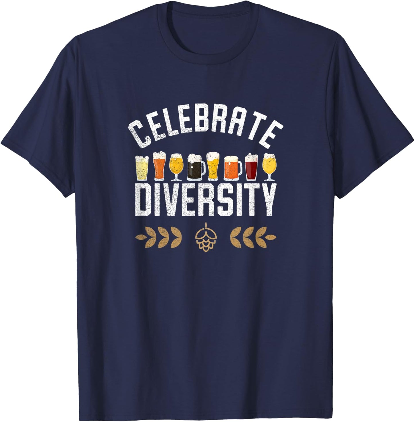 Celebrate Diversity Craft Beer Lover Vintage Home Brew Gift T-Shirt - T-Shirt | Navy