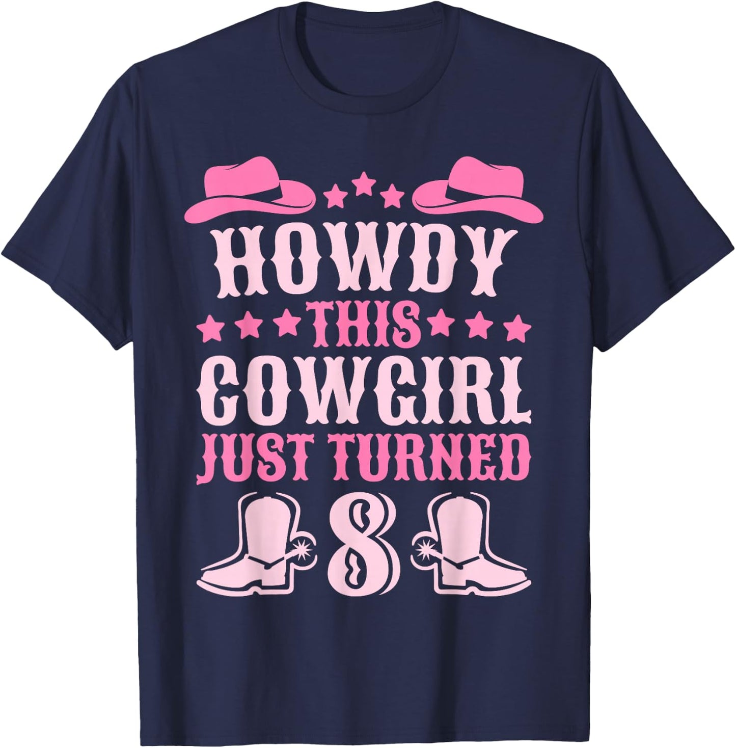 8yr Birthday Cowgirl Western 8 Year Old Girl 8th Birthday T-Shirt - T-Shirt | Navy