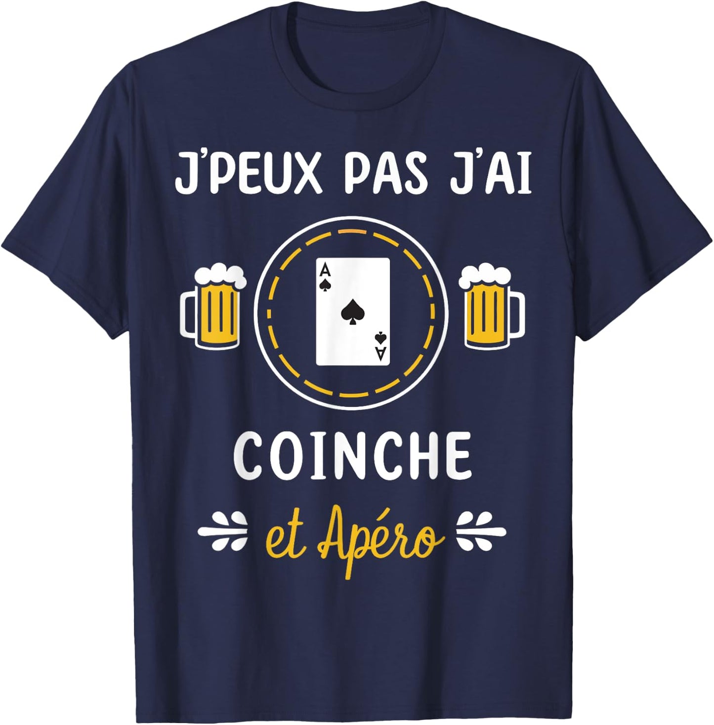 Je peux pas j'ai coinche , Black, S T-Shirt - T-Shirt | Navy