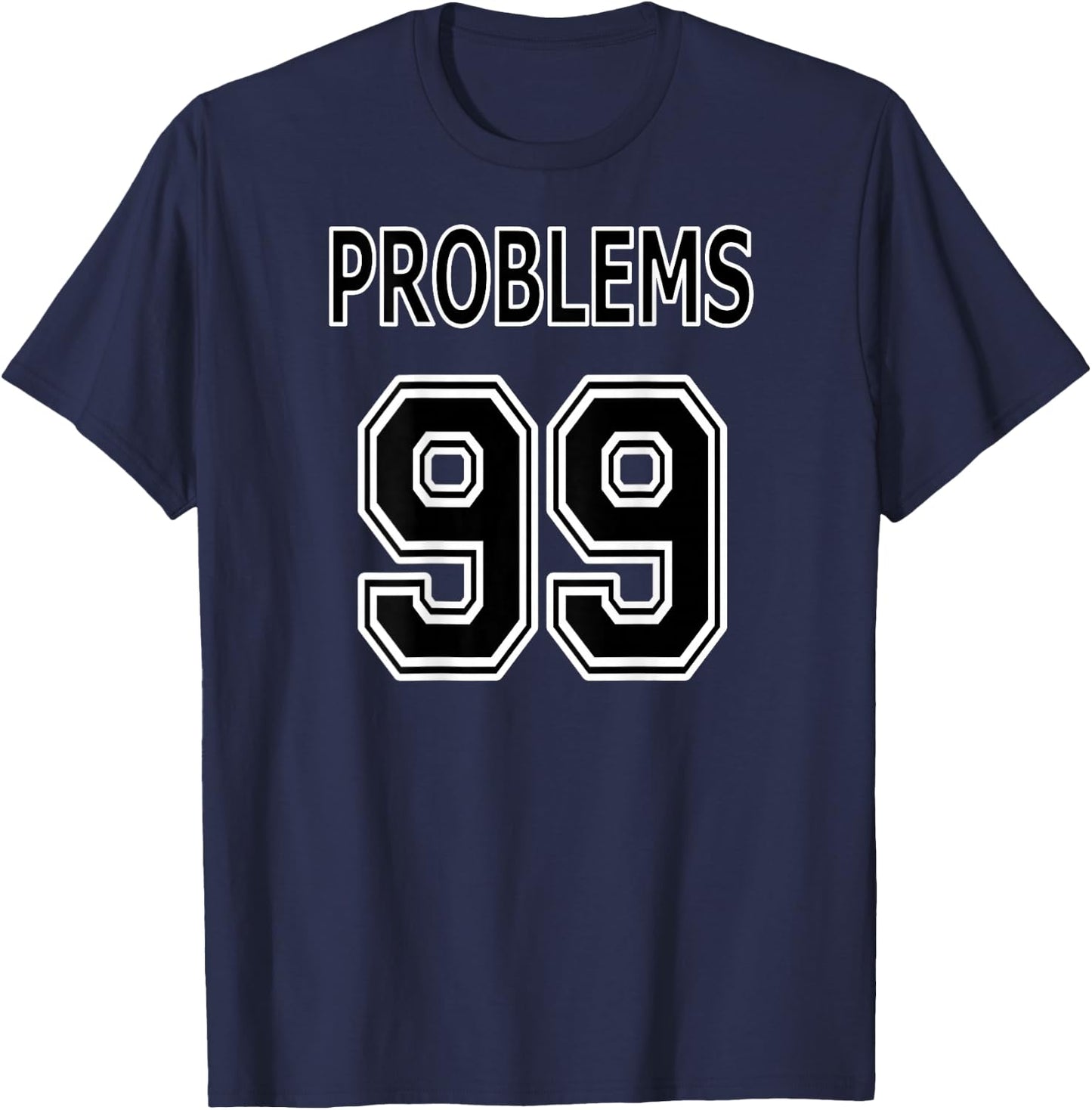 99 Problems Ain't 1 Couples T-Shirt - T-Shirt | Navy