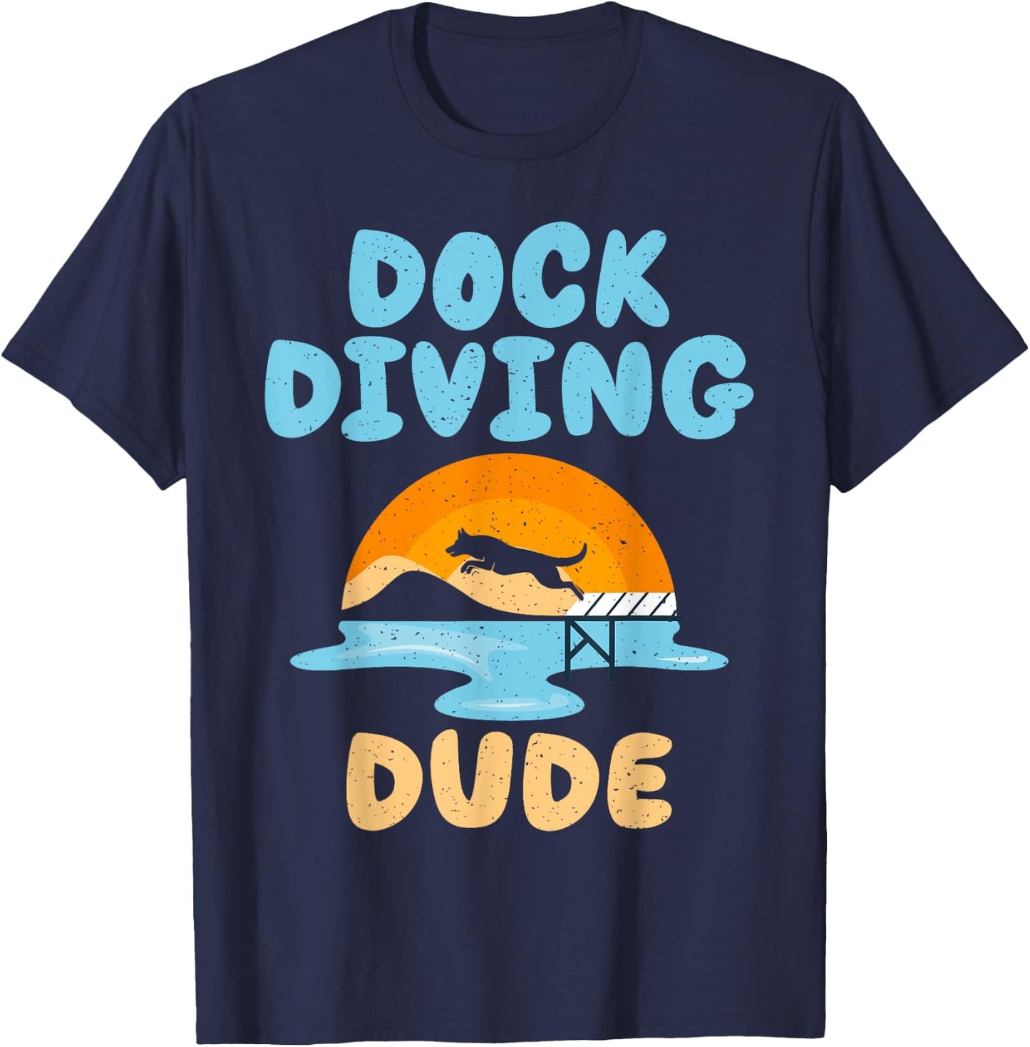 Dock Diving Dude Dock Diving T-Shirt - T-Shirt | Navy