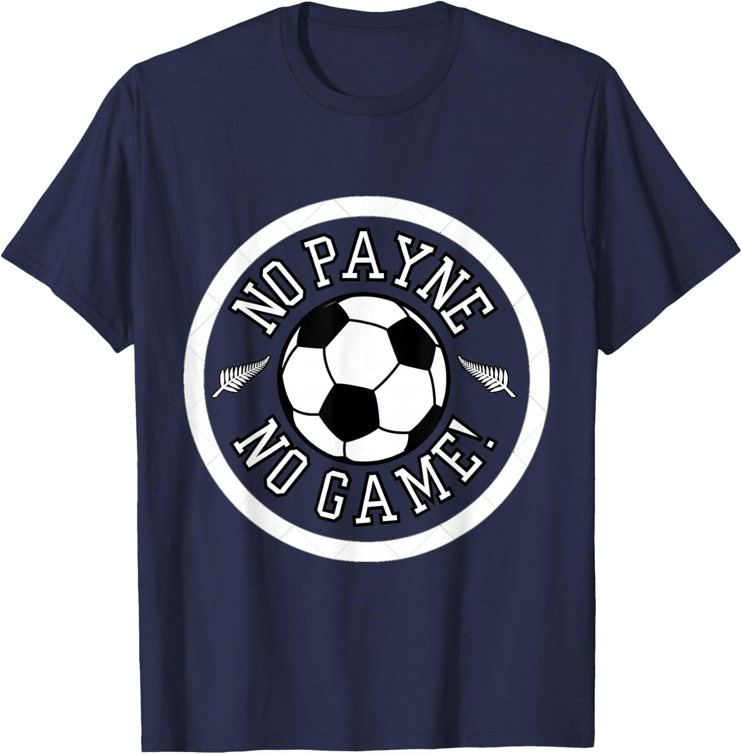 NO Payne, NO Game! T-Shirt - T-Shirt | Navy