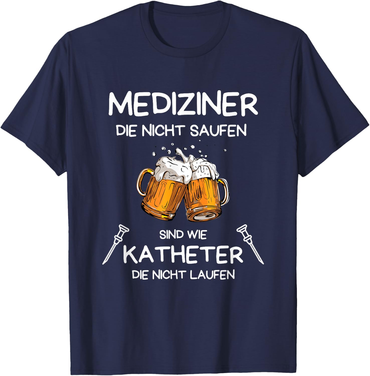 Funny Medicine Sports Doctor Alcohol , black T-Shirt - T-Shirt | Navy