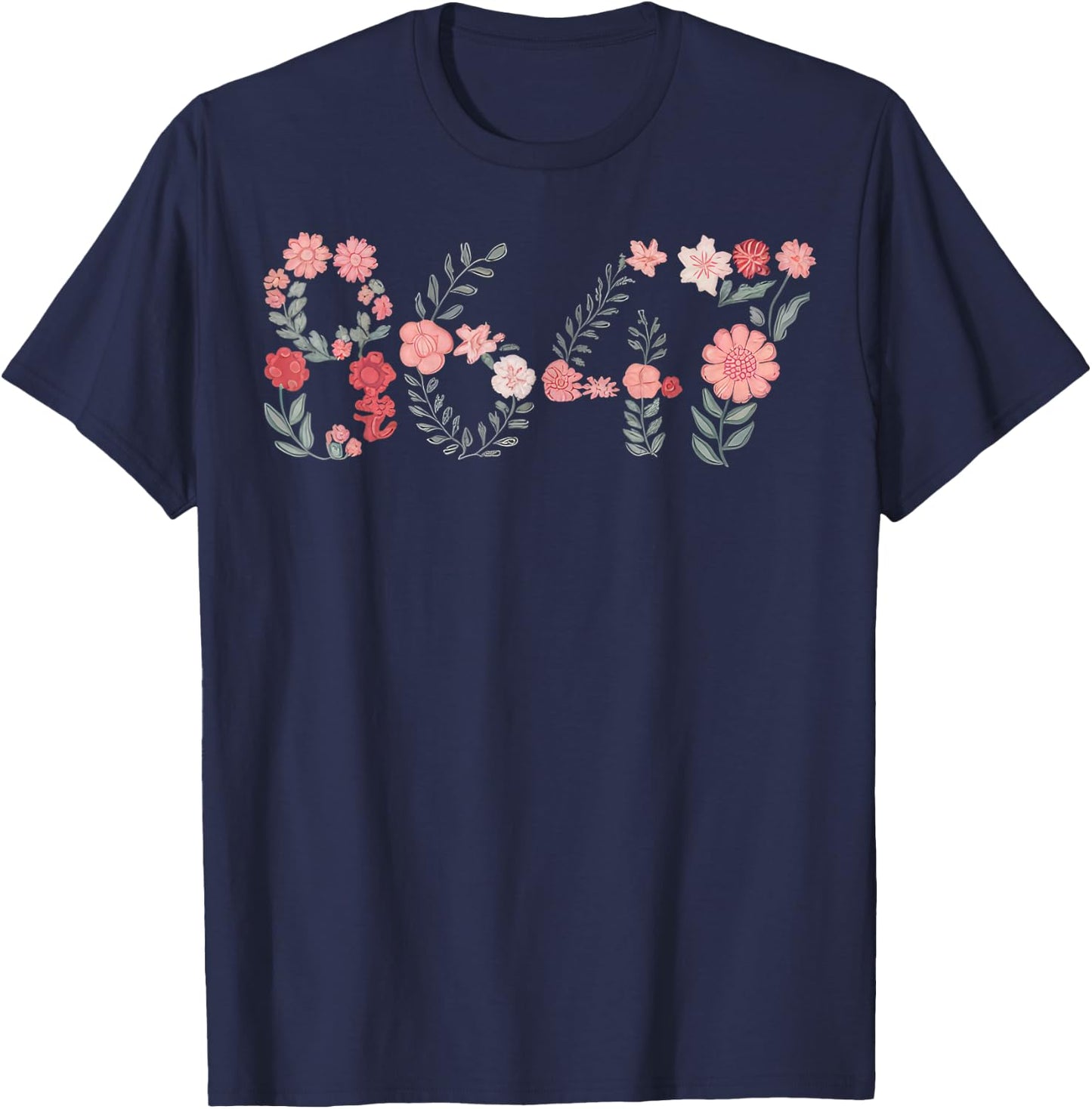 8647 Subtle Anti Trump 86 47 Floral Boho Style T-Shirt - T-Shirt | Navy