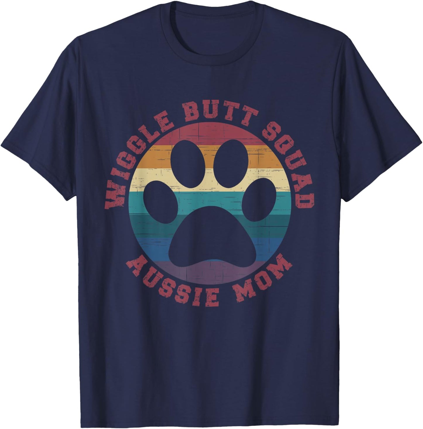 Wiggle Butt Squad Aussie Mom Australian Shepherd Lover T-Shirt - T-Shirt | Navy