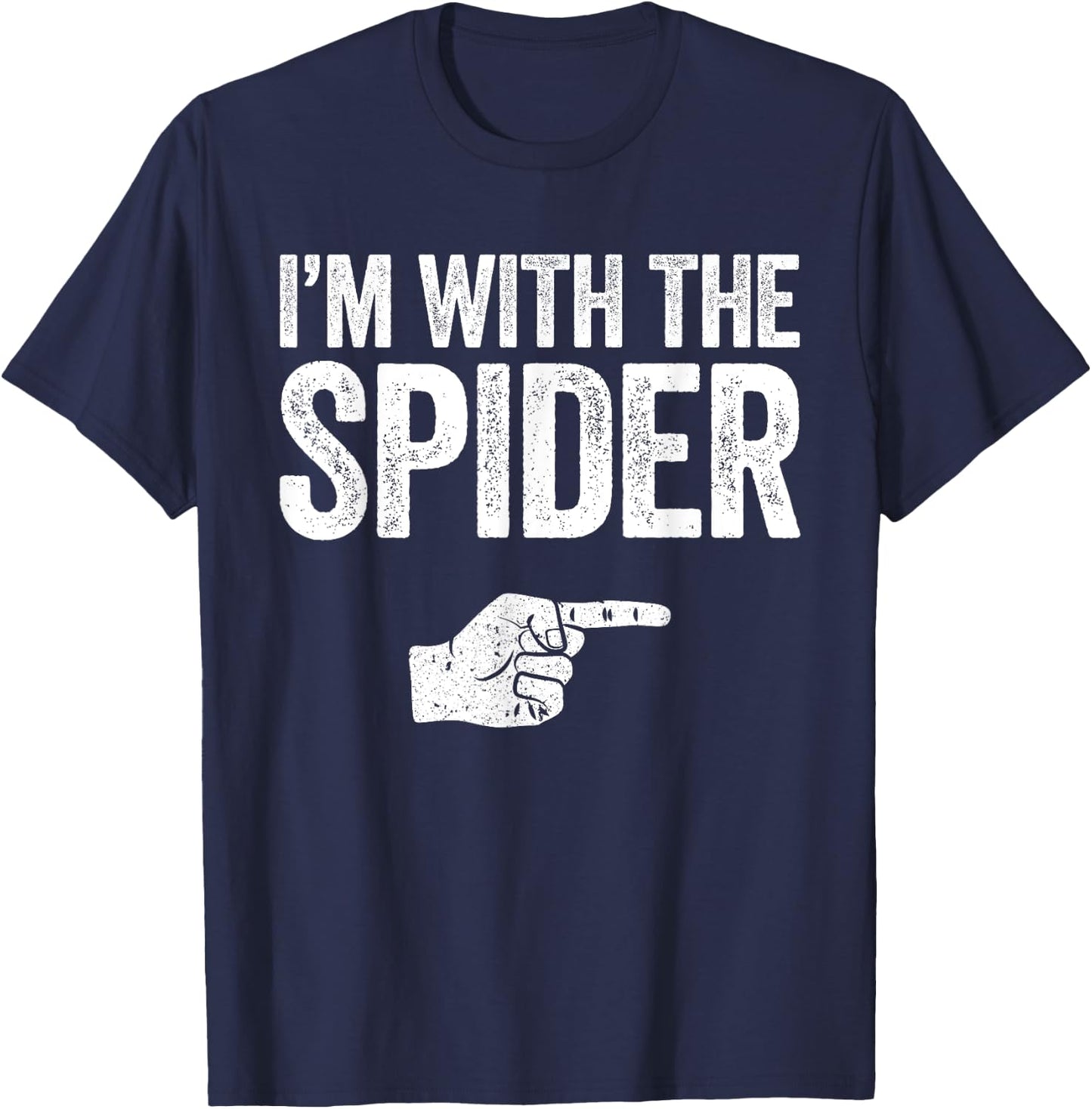 I'm With The Spider Matching Spider Costume Shirt T-Shirt - T-Shirt | Navy