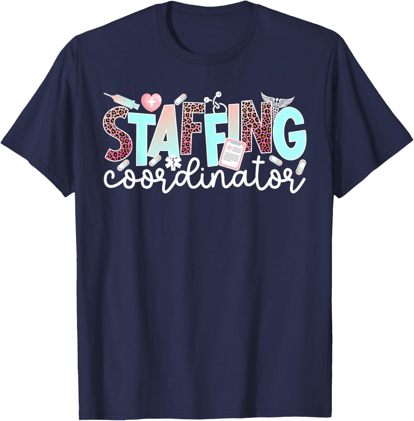 Staffing Coordinator Leopard Staffing Coordinators T-Shirt - T-Shirt | Navy