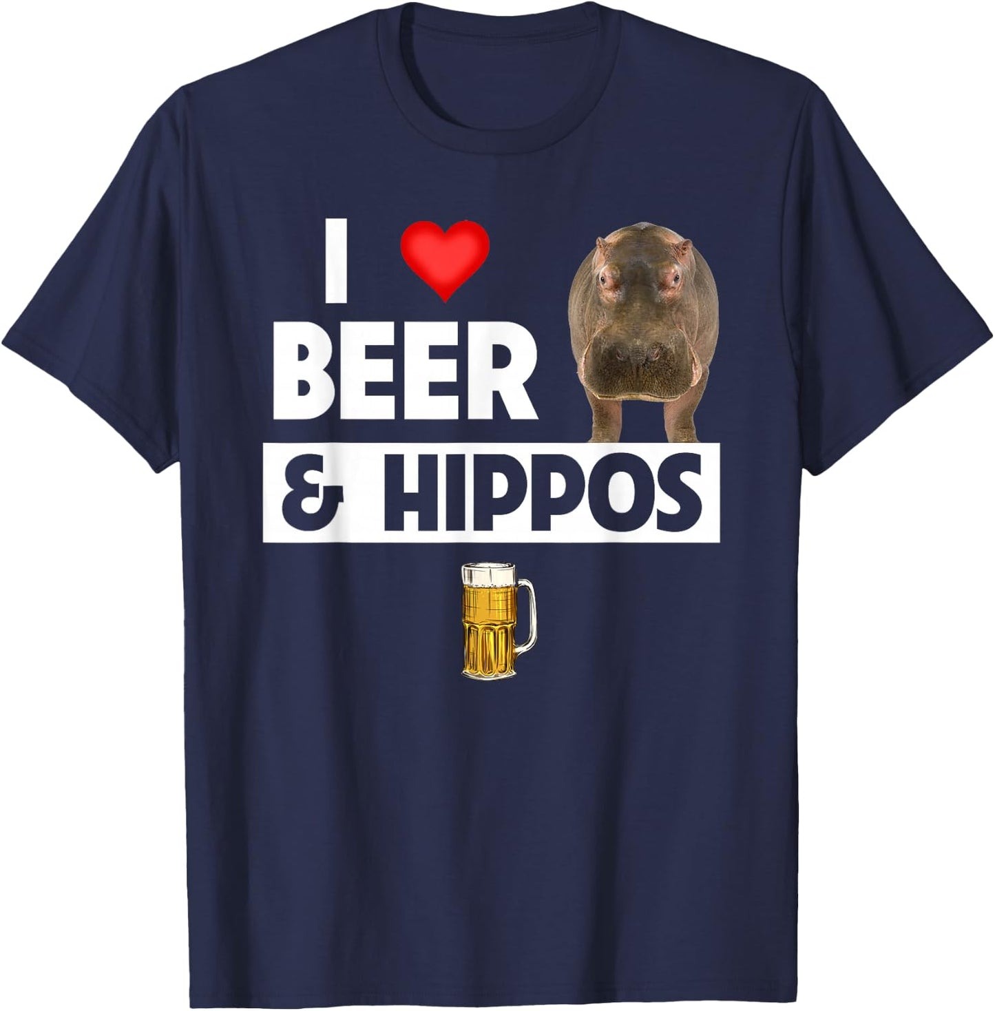 I Love Beer and Hippos Drinking Wildlife Safari Animals T-Shirt - T-Shirt | Navy