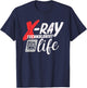 Radiology Tech Radiographer X-Ray Technologist Life T-Shirt - T-Shirt | Navy