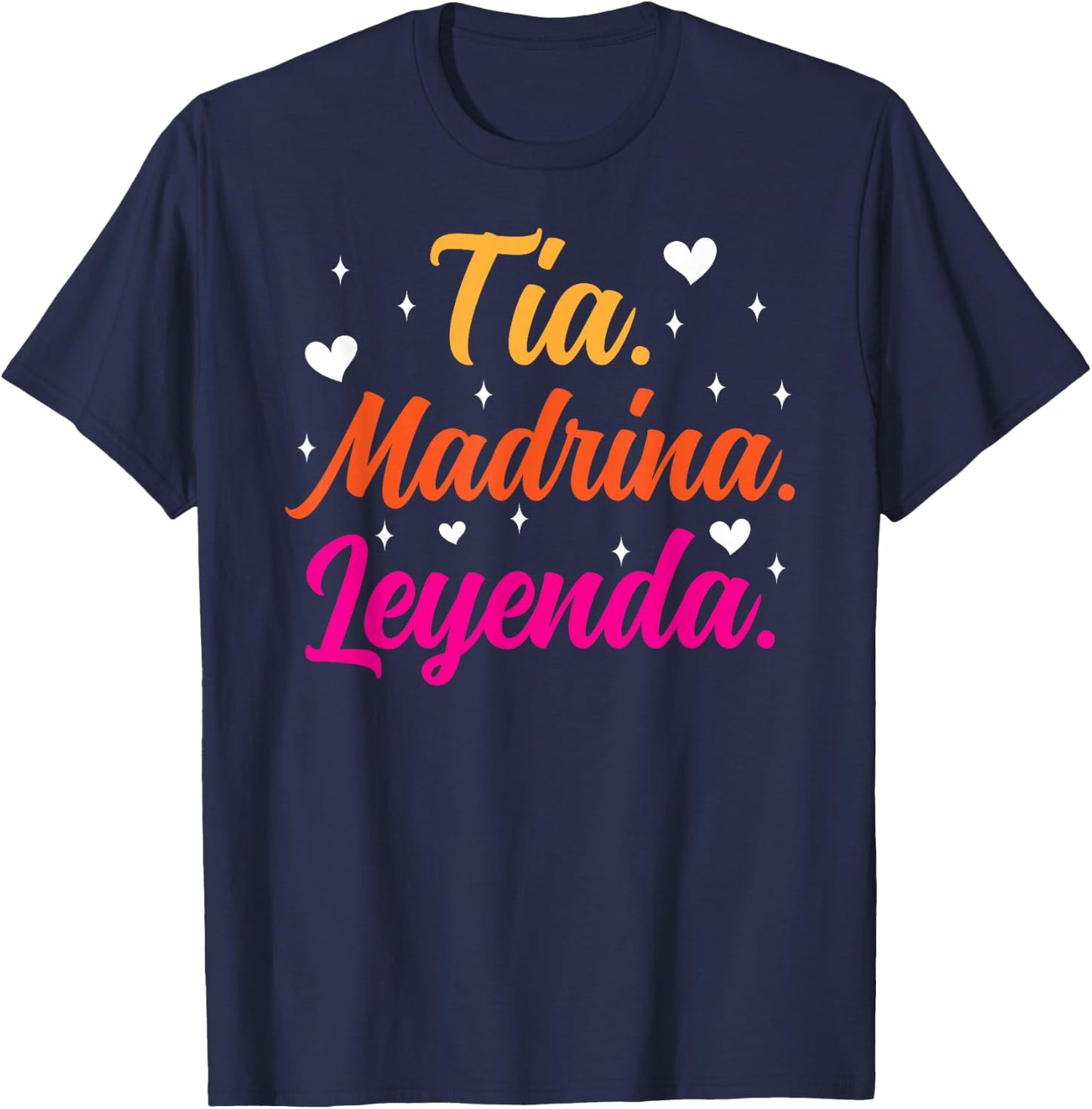 La Tia Madrina Leyenda Tia Madrina Proposal T-Shirt - T-Shirt | Navy