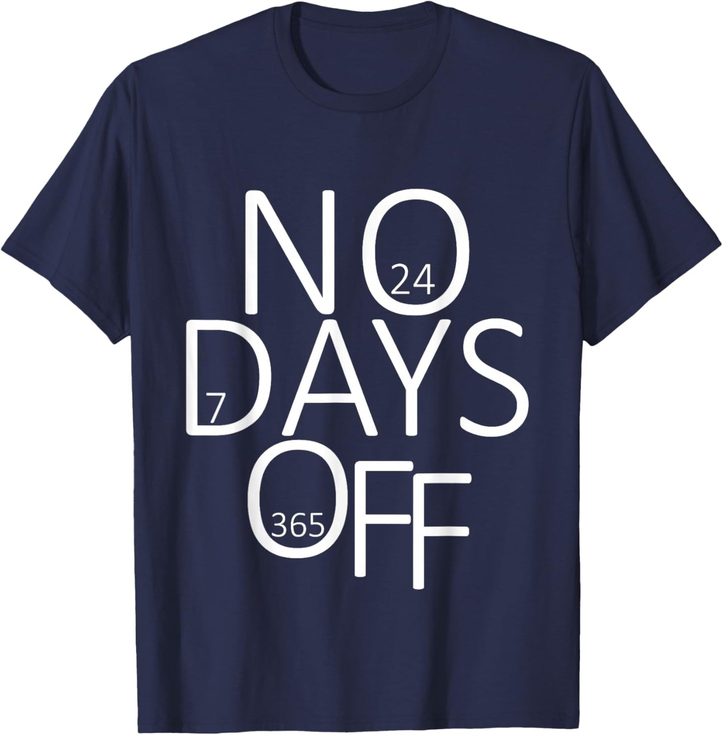 No Days Off T-Shirt - T-Shirt | Navy