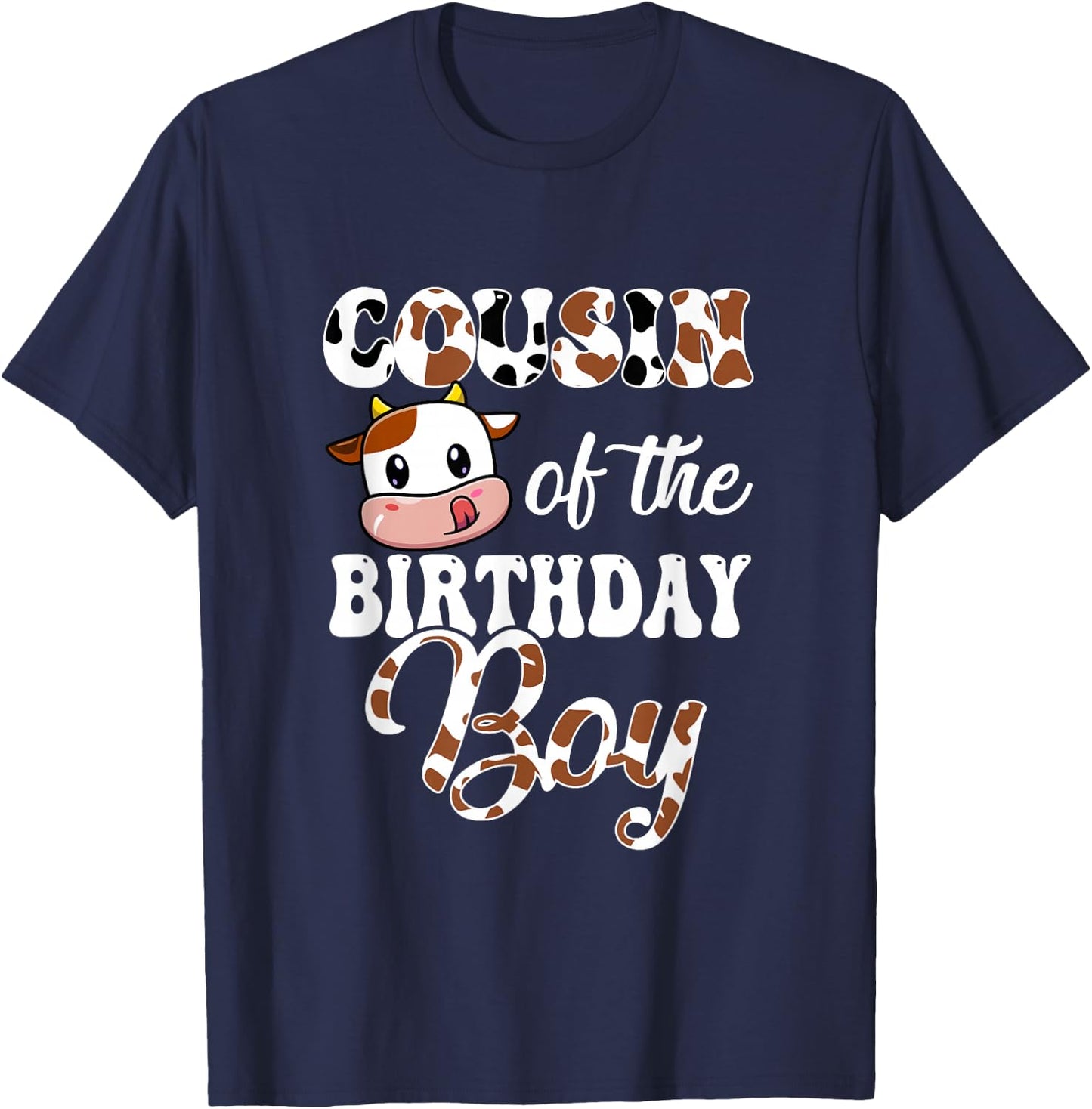 Cousin Of The Birthday Boy Cow Farm 1St Birthday Boy T-Shirt - T-Shirt | Navy