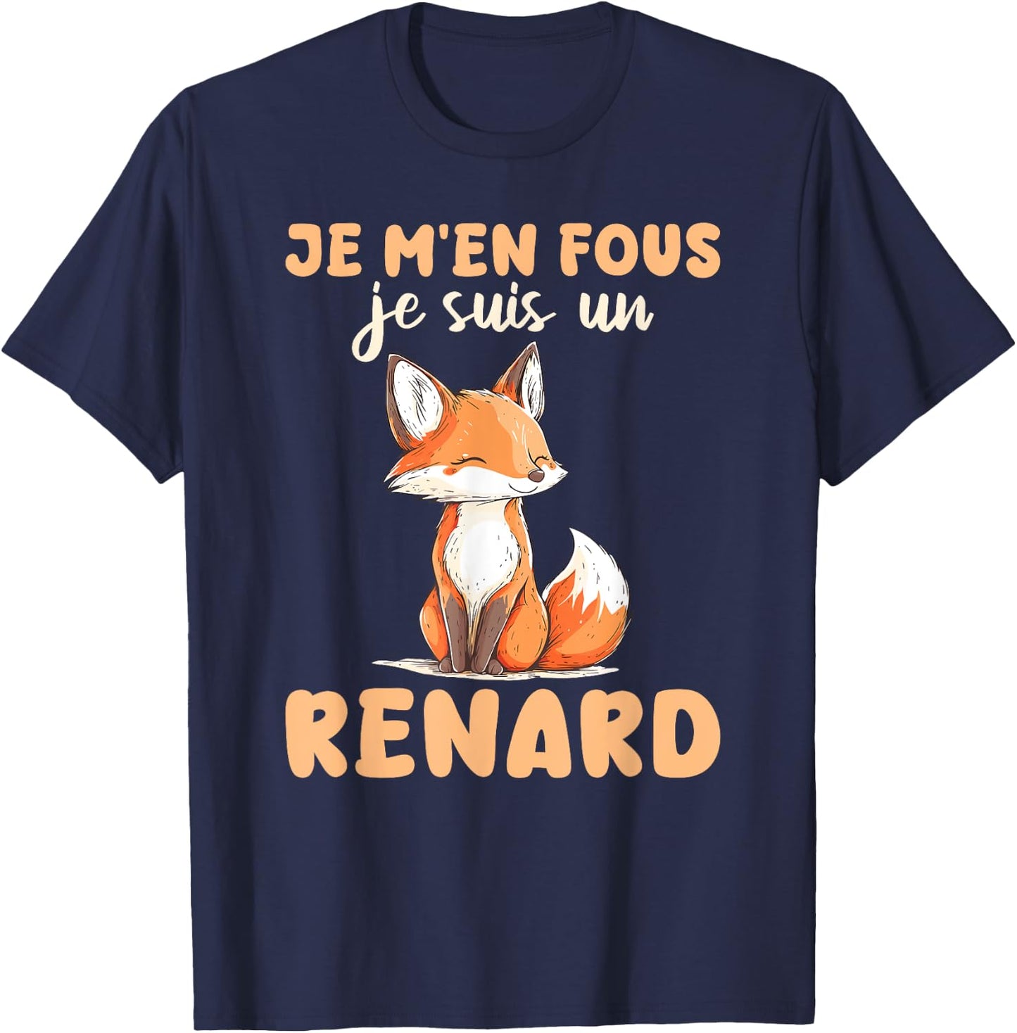 Je M'en Fous Je Suis Un Fox Soft , Black, S T-Shirt - T-Shirt | Navy