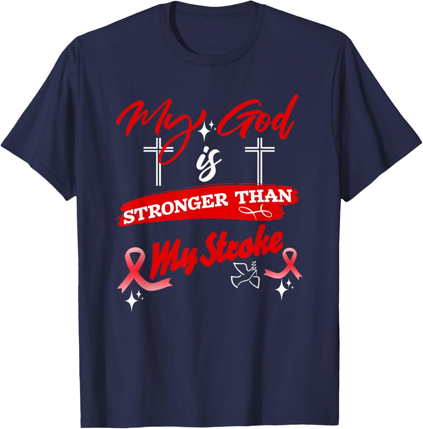 Stroke Warrior My God Is Stronger Than My Stroke Red Ribbon T-Shirt - T-Shirt | Navy
