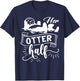 Funny Matching Couple His and Her Otter Half valentine's day T-Shirt - T-Shirt | Navy