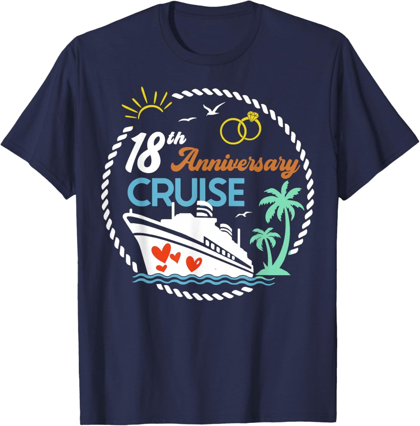 18th Anniversary Cruise Romantic Wedding Cruise Vacation T-Shirt - T-Shirt | Navy