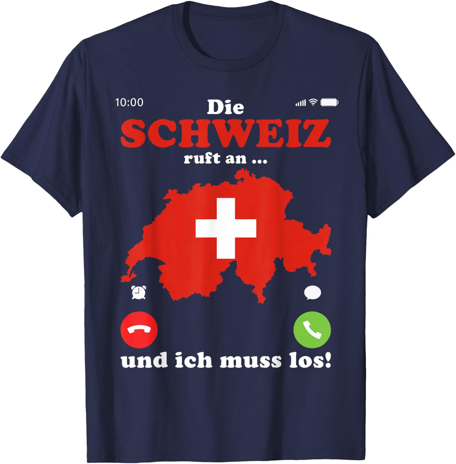 with German Flag Die Schweiz ruft an ich muss los Schweiz, black T-Shirt - T-Shirt | Navy