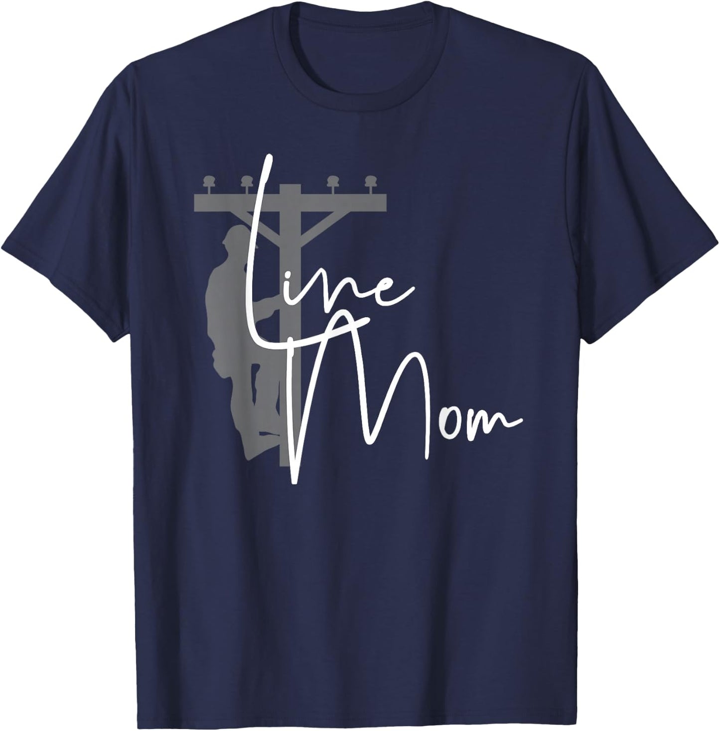 Cute Line Mom - Electrical Lineman's Mom T-Shirt - T-Shirt | Navy