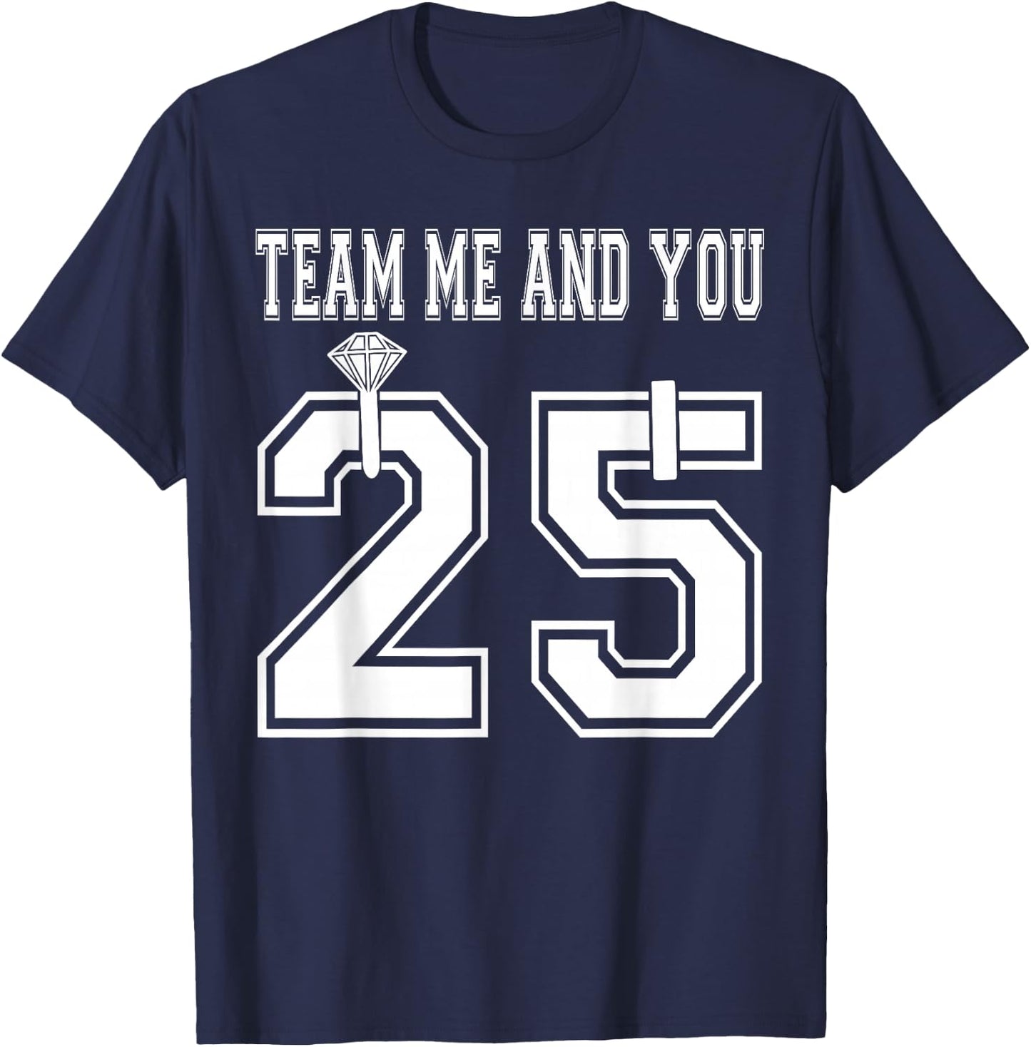 Team Me and You Just Married Engagement Honeymoon 2025 T-Shirt - T-Shirt | Navy