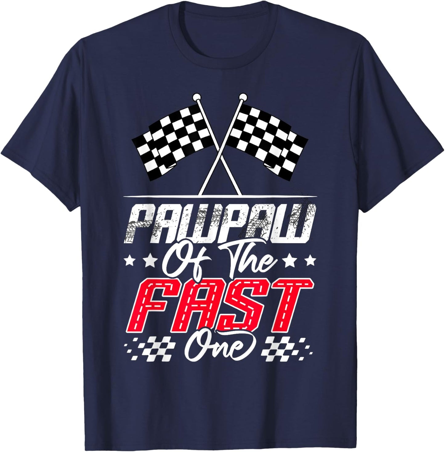 Pawpaw Of The Fast One First Birthday Racing Car Family T-Shirt - T-Shirt | Navy