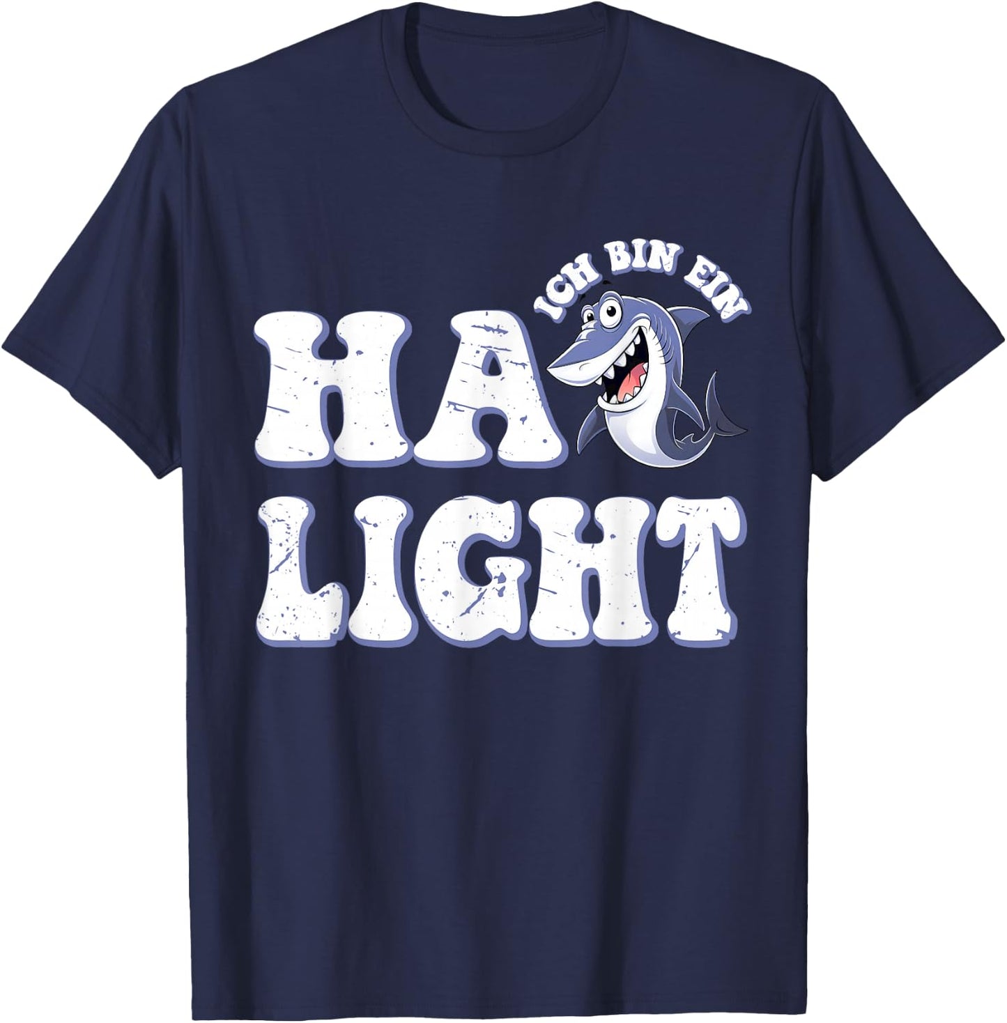 Ich bin ein Hailight Funny Shark Word Game Shark , blue T-Shirt - T-Shirt | Navy
