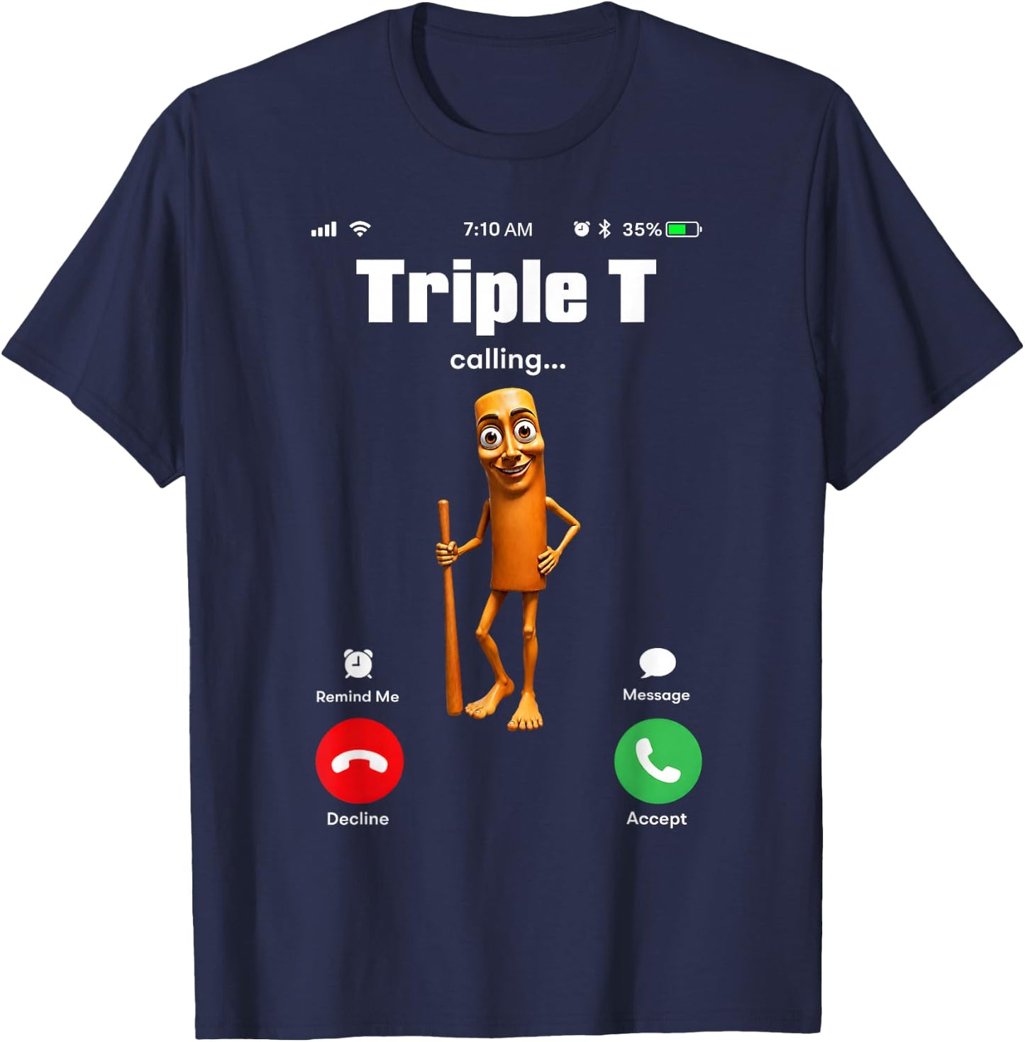 Tung Tung Tung Sahur is Calling Meme Funny Brainrot Triple T T-Shirt - T-Shirt | Navy