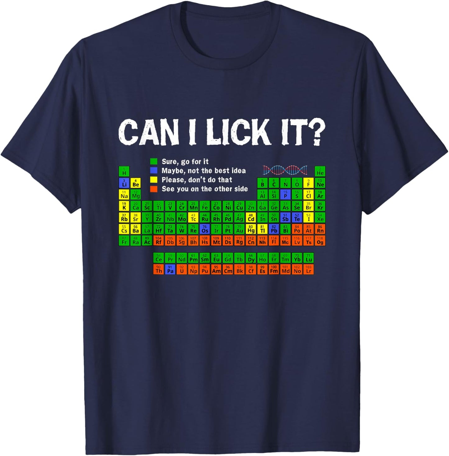 Can I Lick-It Periodic Table Funny Chemistry Science Teacher T-Shirt - T-Shirt | Navy