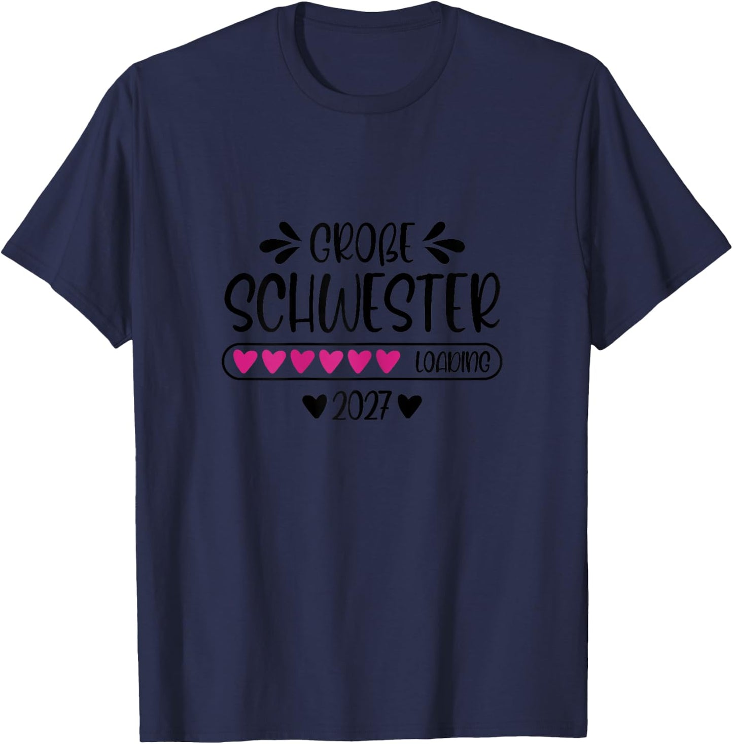 Große Schwester 2027 Loading Schwangerschaft verkünden T-Shirt - T-Shirt | Navy